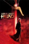 دانلود فیلم A Man Called Hero 1999 مردی به نام هیرو