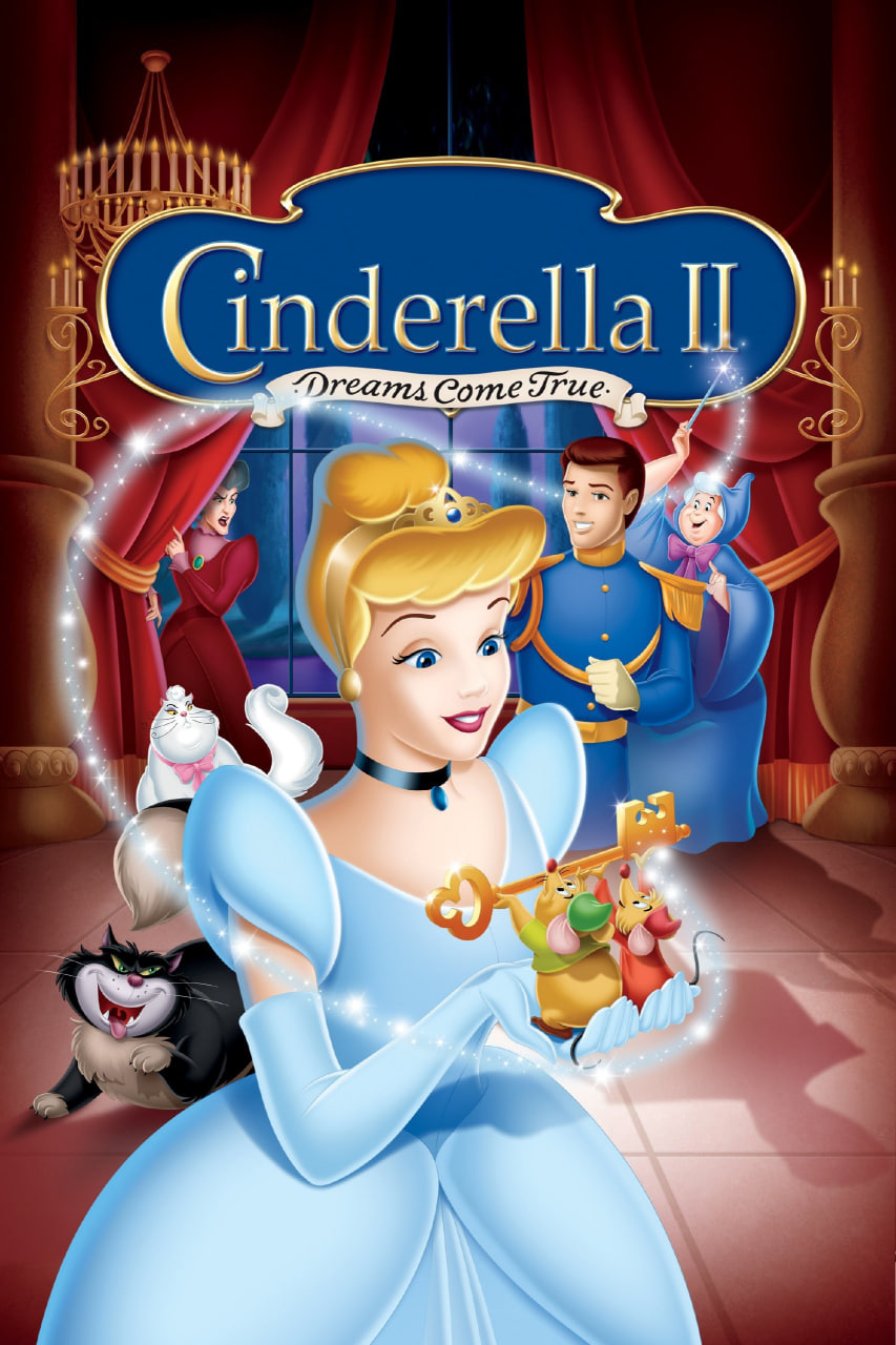 دانلود انیمیشن Cinderella 2: Dreams Come True 2001 سیندرلا ۲: رویاها به حقیقت می‌پیوندند